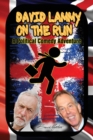 Image for David Lammy on the Run - A Political Comedy Adventure