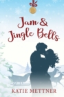 Image for Jam and Jingle Bells : A Small Town Diner Christmas Romance