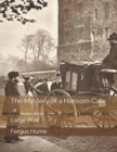 Image for The Mystery of a Hansom Cab : Large Print