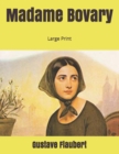 Image for Madame Bovary : Large Print