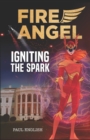 Image for Fire Angel : Igniting the Spark
