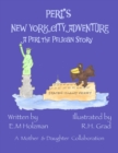 Image for Peri&#39;s New York City Adventure : A Peri the Pelican Story