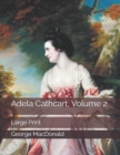 Image for Adela Cathcart, Volume 2