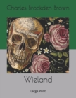 Image for Wieland : Large Print