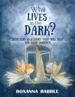 Image for Who lives in the dark?