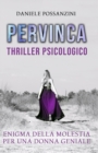 Image for Pervinca : enigma della molestia per una donna geniale