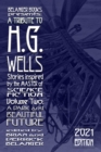 Image for A Tribute to H.G. Wells, Stories Inspired by the Master of Science Fiction Volume 2 : A Dark and Beautiful Future