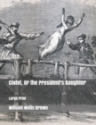 Image for Clotel, Or the President&#39;s Daughter