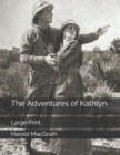Image for The Adventures of Kathlyn : Large Print