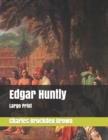 Image for Edgar Huntly : Large Print
