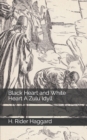 Image for Black Heart and White Heart A Zulu Idyll