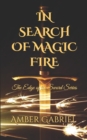 Image for In Search of Magic Fire : The Edge of the Sword Series (Book 2)