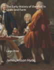 Image for The Early History of the Post in Grant and Farm : Large Print