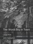 Image for The Worst Boy in Town