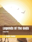 Image for Legends Of The Gods : Large Print