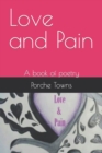 Image for Love and Pain : A book of poetry