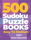 Image for 500 Sudoku Puzzle Books Easy To Medium - Book 1 : Mind Games For Adults - Logic Games Adults - Brain Games Sudoku