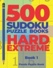 Image for 500 Sudoku Puzzle Books Hard Extreme - book 1 : Brain Games Sudoku - Mind Games For Adults - Logic Games Adults