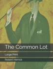 Image for The Common Lot : Large Print
