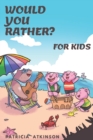 Image for Would You Rather for Kids