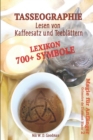 Image for Tasseographie Lexikon - Lesen von Kaffeesatz und Teeblattern