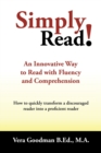 Image for Simply Read! : An Innovative Way to Read with Fluency and Comprehension