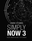 Image for Simply Now 3: Our Individual Futures