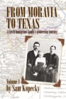Image for From Moravia to Texas: A Czech Immigrant Family&#39;s Pioneering Journey&#39; (Vol 1)