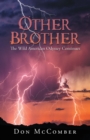 Image for Other Brother: The Wild American Odyssey Continues