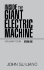 Image for Inside The Giant Electric Machine : Volume Four Steam Side