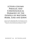 Image for A Four-Column Parallel and Chronological Harmony of the Gospels of Matthew, Mark, Luke and John : Using the Modern World English Bible, Translated from the Greek Majority Text, and Ordering Historical