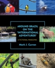 Image for Around Brazil on the &quot;International Adventurer&quot; : A Fictional Panegyric