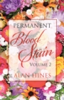 Image for Permanent Blood Stain: Volume 2