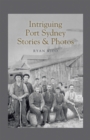 Image for Intriguing Port Sydney Stories &amp; Photos