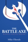 Image for Battle Axe: Winning Spiritual Warfare