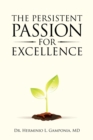 Image for The Persistent Passion for Excellence