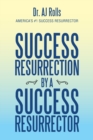 Image for Success Resurrection by a Success Resurrector