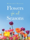 Image for Flowers for All Seasons