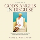 Image for God&#39;s Angels in Disguise : Blessed Is He Who Considers the Poor; the Lord Will Deliver Him in Time of Trouble.