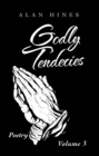Image for Godly Tendencies: Volume 3