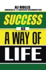 Image for Success as a Way of Life