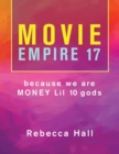Image for Movie Empire 17 Because We Are Money Lil 10 Gods