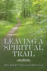 Image for Leaving a Spiritual Trail