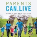 Image for Parents Can.Live