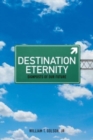 Image for Destination Eternity : Signposts of Our Future
