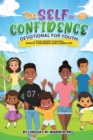 Image for The Self-Confidence Devotional for Youth : A 30-Day Journey of Building Worth, Confidence and Character