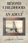 Image for Beyond Childhood : Becoming an Adult