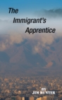 Image for The Immigrant&#39;s Apprentice