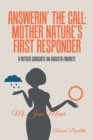 Image for Answerin&#39; the Call: Mother Nature&#39;s First Responder: A Rutger Graduate an Augusta Favorite