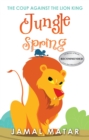 Image for Jungle Spring: The Coup Against the Lion King